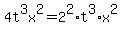 4t%5E3x%5E2=2%5E2%2At%5E3%2Ax%5E2