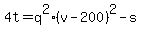 4t+=+q%5E2%2A%28v-200%29%5E2+-+s