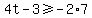 4t-3%3E=-2%2A7
