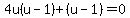 4u%28u-1%29%2B%28u-1%29=0