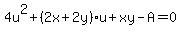 4u%5E2%2B%282x%2B2y%29u%2Bxy-A=0
