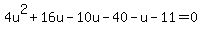 4u%5E2%2B16u-10u-40-u-11=0