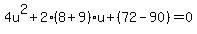 4u%5E2%2B2%288%2B9%29u%2B%2872-90%29=0