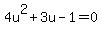 4u%5E2%2B3u-1=0