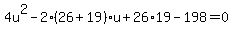 4u%5E2-2%2826%2B19%29u%2B26%2A19-198=0