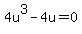 4u%5E3-4u=0