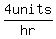 4units%2Fhr