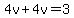 4v%2B4v=3