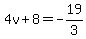 4v%2B8=-19%2F3
