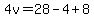 4v=28-4%2B8