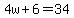 4w%2B6=34