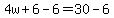 4w%2B6-6=30-6