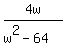 4w%2F%28w%5E2+-+64%29