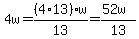 4w=%284%2A13%29w%2F13=%2852w%29%2F13