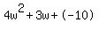 4w%5E2%2B3w%2B-10