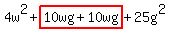 4w%5E2%2Bhighlight%2810wg%2B10wg%29%2B25g%5E2