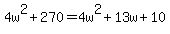 4w%5E2+%2B+270+=+4w%5E2+%2B+13w+%2B+10