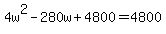 4w%5E2-280w%2B4800=4800