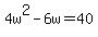 4w%5E2-6w=40