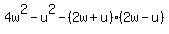 4w%5E2-u%5E2+-+%282w%2Bu%29%282w-u%29