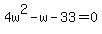 4w%5E2-w-33=0