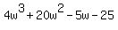 4w%5E3%2B20w%5E2-5w-25