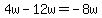 4w-12w=-8w