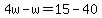4w-w=15-40