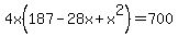 4x%28187-28x%2Bx%5E2%29=700