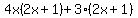 4x%282x%2B1%29%2B3%282x%2B1%29