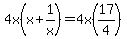 4x%28x%2B1%2Fx%29=4x%2817%2F4%29