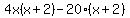 4x%28x%2B2%29-20%28x%2B2%29