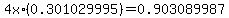 4x%2A%280.301029995%29+=+0.903089987