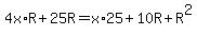 4x%2AR%2B25R=x%2A25%2B10R%2BR%5E2
