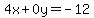 4x%2B0y=-12