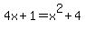 4x%2B1=x%5E2%2B4