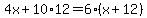 4x%2B10%2A12=6%28x%2B12%29