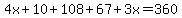 4x%2B10%2B108%2B67%2B3x=360