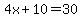4x%2B10=30