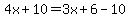 4x%2B10=3x%2B6-10