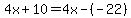 4x%2B10=4x-%28-22%29