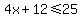 4x%2B12%3C=25