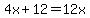 4x%2B12=12x