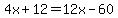 4x%2B12=12x-60