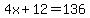 4x%2B12=136
