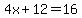 4x%2B12=16