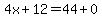 4x%2B12=44%2B0