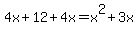 4x%2B12+%2B+4x+=+x%5E2%2B3x