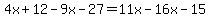 4x%2B12-9x-27=11x-16x-15