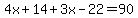 4x%2B14%2B3x-22=90